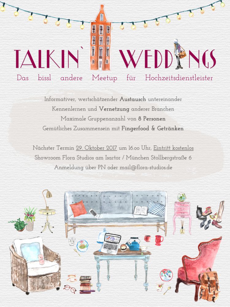 TALKIN`WEDDINGS GEHT IN DIE 1. RUNDE! Das bissl andere Meetup für Hochzeitsdienstleister...